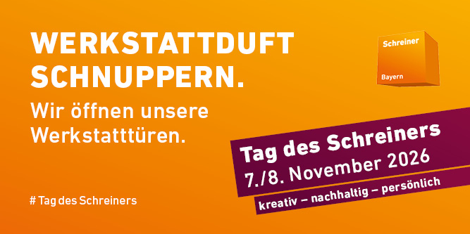 Tag des Schreiners am 7. und 8. November 2026: Werkstattduft schnuppern – wir öffnen unsere Werkstatttüren. Kreativ, nachhaltig, persönlich.